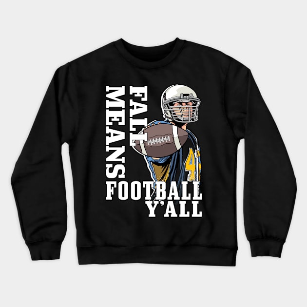 Football, Quarterback, American Football, Crewneck Sweatshirt by SiegfriedIlligDesign